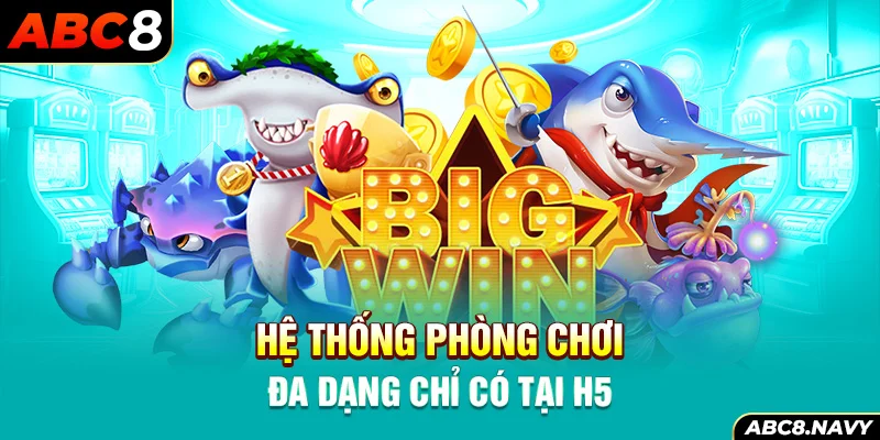 he-thong-phong-choi-da-dang-chi-co-tai-h5