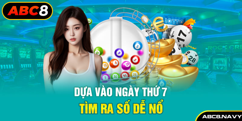 dua-vao-ngay-thu-7-tim-ra-so-de-no