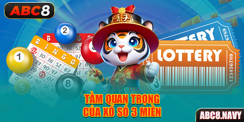 tam-quan-trong-cua-xo-so-3-mien