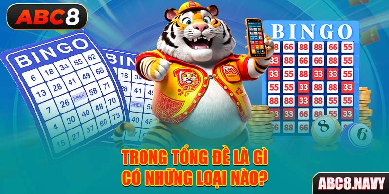 trong-tong-de-la-gi-co-nhung-loai-nao-